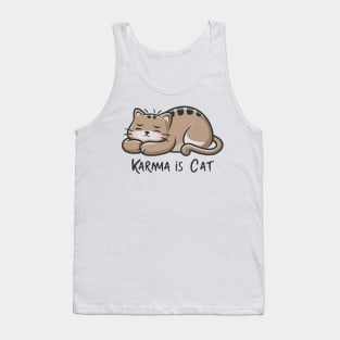 Karma Is A Cat Tank Top